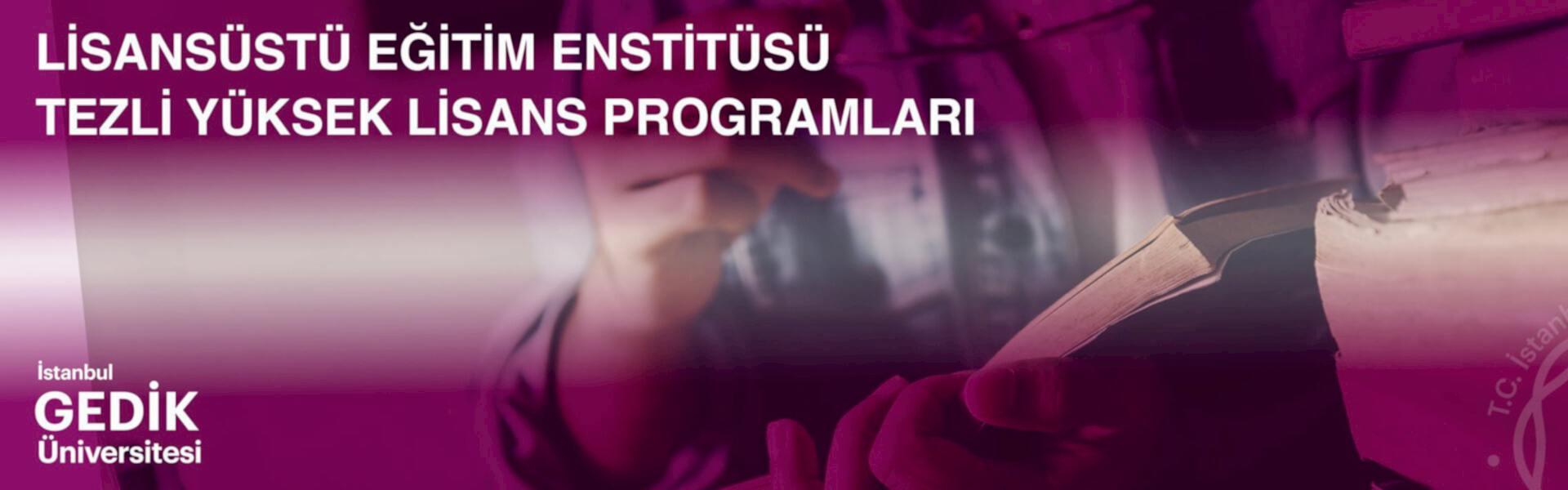 İstanbul Gedik Üniversitesi Tezli Yüksek Lisans Programları