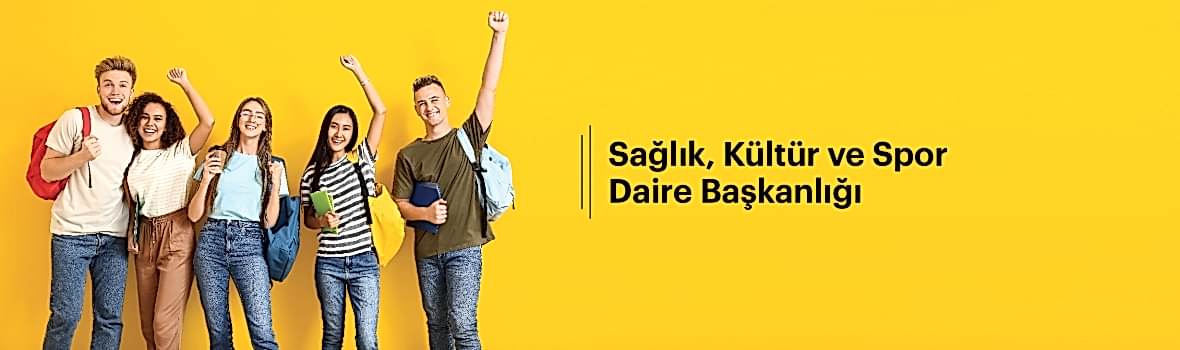 Sağlık, Kültür ve Spor Daire Başkanlığı